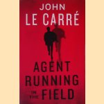 Agent Running in the Field
John Le Carre
€ 10,00 Agent Running in the Field
John Le Carre
€ 10,00