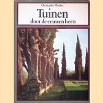 Tuinen door de eeuwen heen door Christopher Thacker