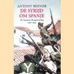 De strijd om Spanje: De Spaanse Burgeroorlog 1936-1939
Antony Beevor
€ 30,00 De strijd om Spanje: De Spaanse Burgeroorlog 1936-1939
Antony Beevor
€ 30,00