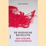 De Russische revolutie. Een nieuwe geschiedenis
Sean McMeekin
€ 10,00 De Russische revolutie. Een nieuwe geschiedenis
Sean McMeekin
€ 10,00