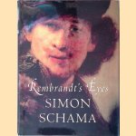 Rembrandt's Eyes door Simon Schama