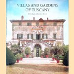 Villas and Gardens of Tuscany door Sophie Bajard e.a.