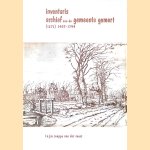 Inventaris archief van de gemeente Gemert (1271) 1407-1794) door L.C.J.M. Rouppe van der Voort