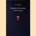 Haarlemse zilversmeden en hun merken
K.A. Citroen
€ 60,00 Haarlemse zilversmeden en hun merken
K.A. Citroen
€ 60,00