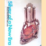 Silver of a New Era: International highlights of precious metalware from 1880 to 1940 door Annelies - and others Krekel-Aalberse
