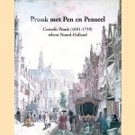 Pronk met pen en penseel: Cornelis Pronk (1691-1759) tekent Noord-Holland
L. Kooijmans e.a.
€ 8,00