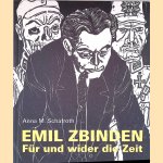 Emil Zbinden 1908-1991: für und wider die Zeit
Anna Schafroth
€ 25,00