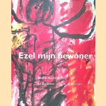 Ezel mijn bewoner
Erik Slagter e.a.
€ 12,50