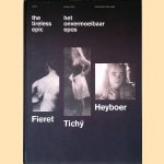 Het Onvermoeibaar Epos: Fieret, Tichý, Heyboer = The Tireless Epic
Yonit Aronowitz
€ 20,00 Het Onvermoeibaar Epos: Fieret, Tichý, Heyboer = The Tireless Epic
Yonit Aronowitz
€ 20,00
