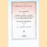 De archieven van de rechtbanken, weeskamers en notarissen, die over het tegenwoordig grondgebied der provincie Zeeland gefungeerd hebben: Zeeuwsch-Vlaanderemn 1447-1796
Mr. A. Meerkamp van Embden
€ 50,00 De archieven van de rechtbanken, weeskamers en notarissen, die over het tegenwoordig grondgebied der provincie Zeeland gefungeerd hebben: Zeeuwsch-Vlaanderemn 1447-1796
Mr. A. Meerkamp van Embden
€ 50,00