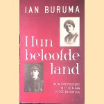 Hun beloofde land. Mijn grootouders in tijden van liefde en oorlog door Ian Buruma