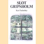 Slot Gripsholm: Een zomergeschiedenis door Kurt Tucholsky