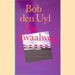 De dwaalweg
Bob den Uyl
€ 8,00