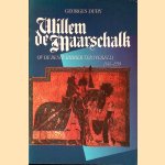 Willem de Maarschalk: Of De beste ridder ter wereld 1145-1219 door Georges Duby