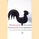De tuin van de Franse poëzie: een canon in 100 gedichten door Paul Claes
