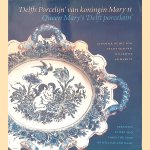 'Delffs Porcelijn' van koningin Mary II: ceramiek op Het Loo uit de tijd van Willem III en Mary II = Queen Mary's 'Delft porcelain': ceramics at Het Loo from the time of William and Mary
A.M.L.E. Erkelens
€ 9,00