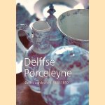 Delffse Porceleyne: Delfts aardewerk 1620-1850
Jan Daniël van Dam
€ 10,00