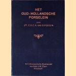 Het oud-Hollandsche porselein door C.H.C.A. van Sypesteyn