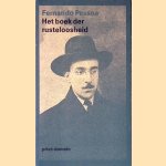 Het boek der rusteloosheid door Bernardo Soares
Fernando Pessoa
€ 20,00 Het boek der rusteloosheid door Bernardo Soares
Fernando Pessoa
€ 20,00