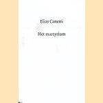 Het martyrium
Elias Canetti
€ 10,00 Het martyrium
Elias Canetti
€ 10,00