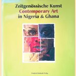 Contemporary Art in Nigeria & Ghana 1995-2005 = Zeitgenössische Kunst in Nigeria & Ghana 1995-2005 door Ester Adeyemi