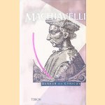 Niccolo Machiavelli: denker en cynicus: biografie door Karl Mittermaier