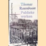 Publieke werken door Thomas Rosenboom