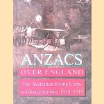 Anzacs Over England: The Australian Flying Corps in Gloucestershire 1918-1919
David Goodland e.a.
€ 12,50 Anzacs Over England: The Australian Flying Corps in Gloucestershire 1918-1919
David Goodland e.a.
€ 12,50