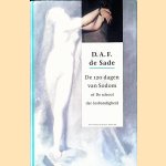 De 120 dagen van Sodom of De school der losbandigheid door D.A.F. de Sade