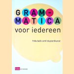 Grammatica voor iedereen
Frida Balk-Smit Duyzentkunst
€ 15,00 Grammatica voor iedereen
Frida Balk-Smit Duyzentkunst
€ 15,00