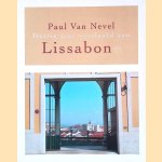 Dertig jaar verslaafd aan Lissabon door Paul Van Nevel