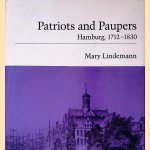 Patriots and Paupers: Hamburg, 1712-1830
Mary Lindemann
€ 15,00 Patriots and Paupers: Hamburg, 1712-1830
Mary Lindemann
€ 15,00