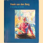 Freek van den Berg: de bevrijding van de kleur
Margaretha Coornsta
€ 20,00