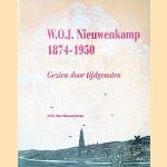 W.O.J. Nieuwenkamp (1874-1950): Beeldend kunstenaar, schrijver, architect, ontdekkingsreiziger, ethnoloog en verzamelaar van Oostaziatische kunst: Gezien door tijdgenoten door J.F.K. Kits Nieuwenkamp