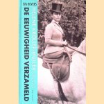 De eeuwigheid verzameld: Helene Kröller-Müller (1869-1939) door Eva Rovers
