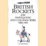 British Rockets of the Napoleonic and Colonial Wars 1805-1901
C. E. Franklin
€ 60,00