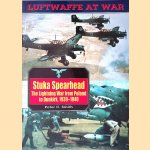 Stuka Spearhead: The Lightning War from Poland to Dunkirk 1939-1940 door Peter C. Smith