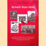 Schafft Rote Hilfe!: Geschichte und Aktivitäten der proletarischen Hilfsorganisation für politische Gefangene in Deutschland (1919-1938)
Nikolaus Brauns
€ 80,00