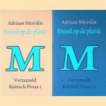 Brood op de plank: verzameld kritisch proza (2 delen) door Adriaan Morriën