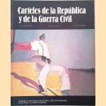 Carteles de la República y de la Guerra Civil door Jaume Miravitlles e.a.