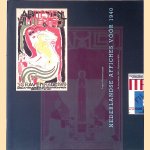 Nederlandse Affiches voor 1940: Uit de verzameling van Mr. Martijn F. Le Coultre te Laren door Emke Raassen-Kruimel