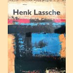 Henk Lassche: Het eigen landschap / Henk Lassche: His own landscape door Ed Wingen