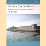 Rome's Saxon Shore: Coastal Defences of Roman Britain AD 250-500 door Nic Fields