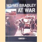 M2/M3 Bradley at War door James D. Brown e.a.