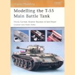 Modelling the T-55 Main Battle Tank door Nicola Cortese e.a.