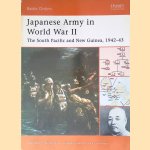 Japanese Army in World War II: The South Pacific and New Guinea, 1942-43 door Gordon L. Rottman