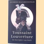 Toussaint Louverture: de bevrijder van Haïti door Sudhir Hazareesingh