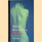 Platform: midden in de wereld door Michel Houellebecq