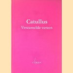 Verzamelde verzen door Gaius Valerius Catullus