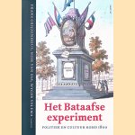 Het Bataafse experiment: Politiek en cultuur rond 1800 door Frans Grijzenhout e.a.